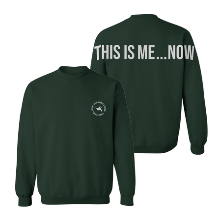 This Is Me...Now Green Crewneck