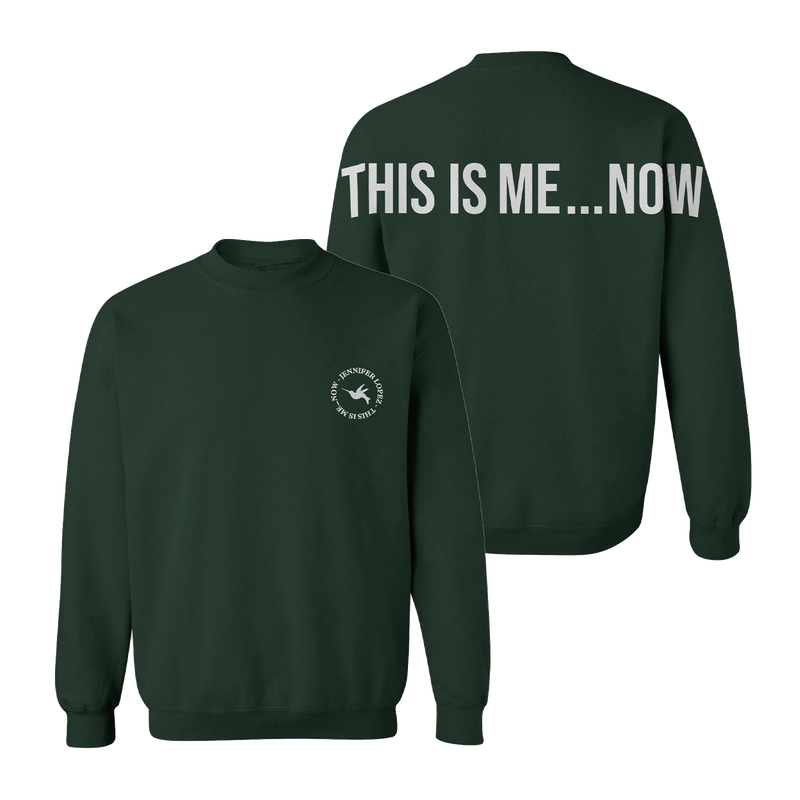 This Is Me...Now Green Crewneck