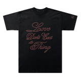 Love Don't Cost A Thing T-Shirt